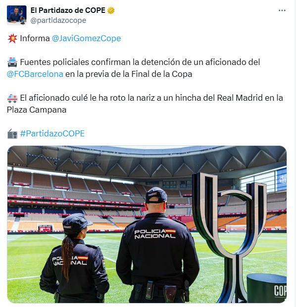 当地警方证实：国王杯决赛前夕，一巴萨球迷打断皇马球迷鼻子被捕